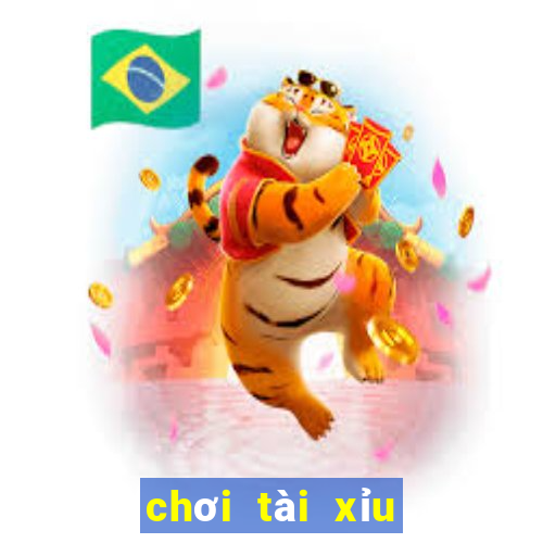 chơi tài xỉu uy tín