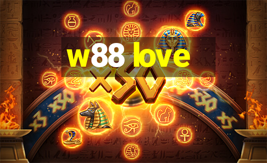 w88 love