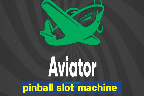 pinball slot machine