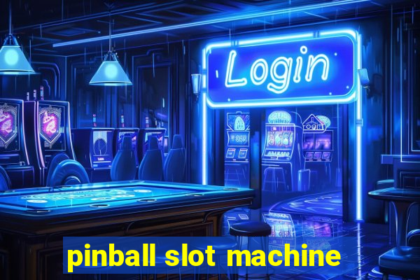 pinball slot machine