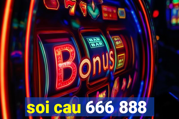 soi cau 666 888