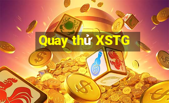 Quay thử XSTG