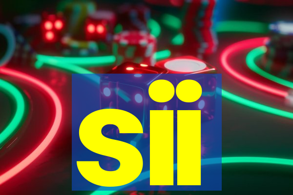 sii