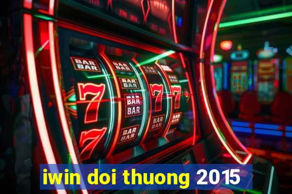 iwin doi thuong 2015