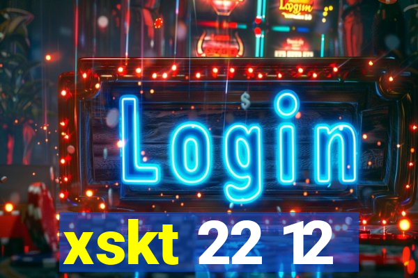 xskt 22 12