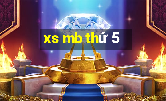 xs mb thu 5