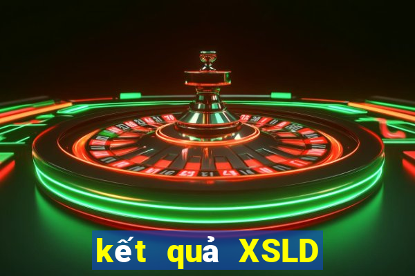 kết quả XSLD ngày 17