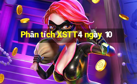 Phân tích XSTT4 ngày 10