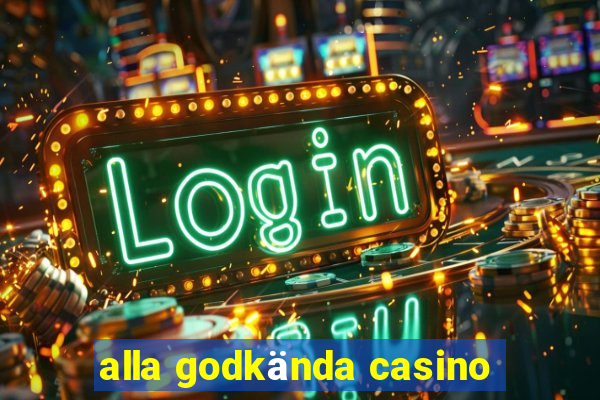 alla godkända casino