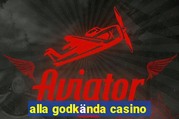 alla godkända casino