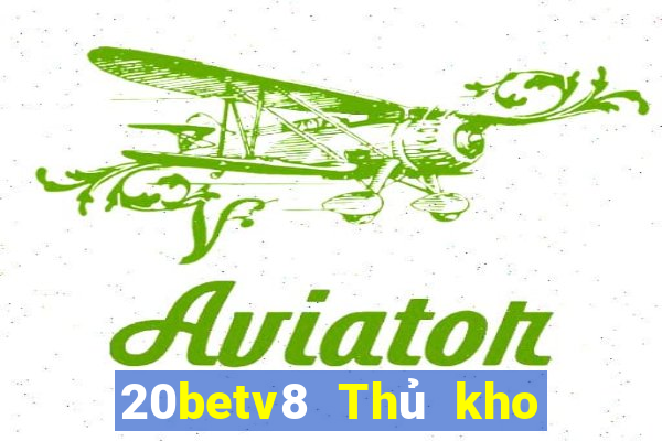 20betv8 Thủ kho xổ số v8