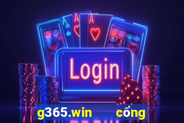 g365.win   cổng game quốc tế