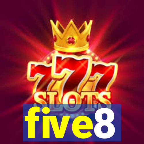 five8