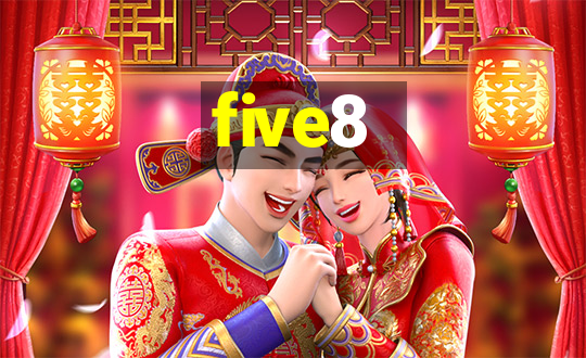 five8