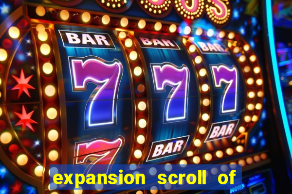 expansion scroll of radiance slot mu