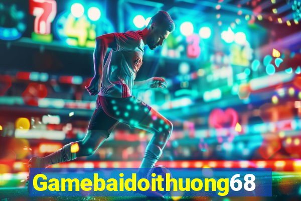 Gamebaidoithuong68 Game Bài Tặng Code