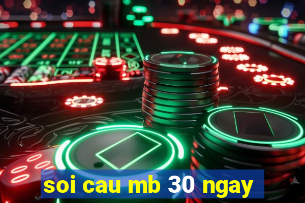 soi cau mb 30 ngay