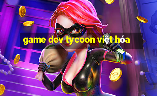 game dev tycoon việt hóa