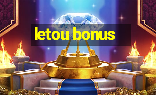 letou bonus