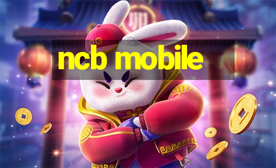 ncb mobile