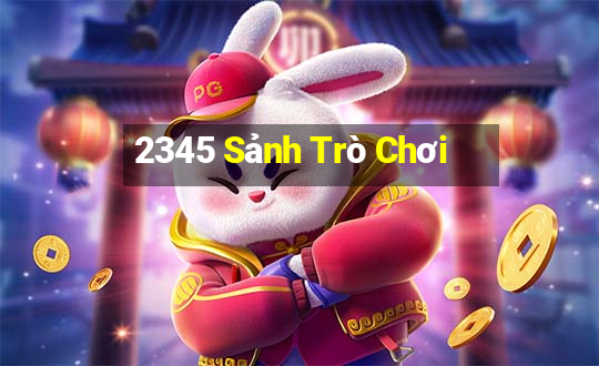 2345 Sảnh Trò Chơi