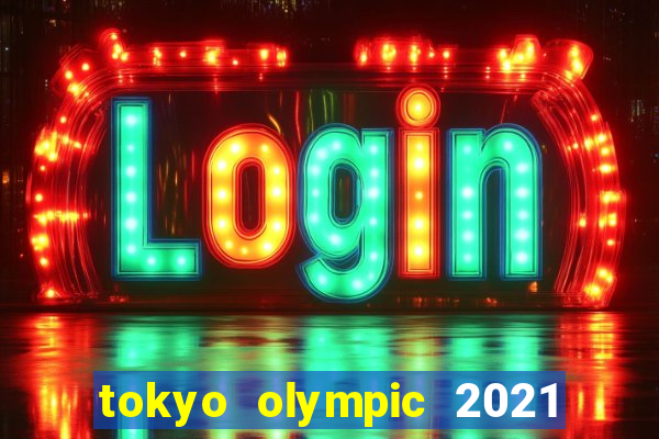 tokyo olympic 2021 live stream