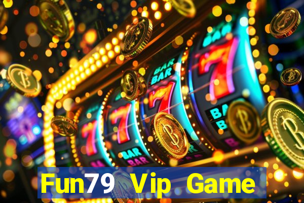 Fun79 Vip Game Bài Xanh 9