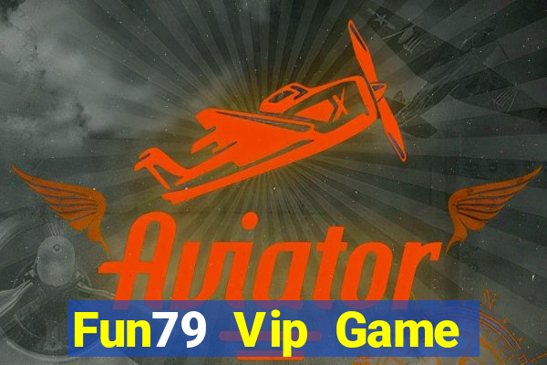 Fun79 Vip Game Bài Xanh 9