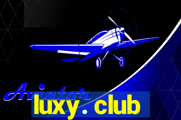 luxy. club