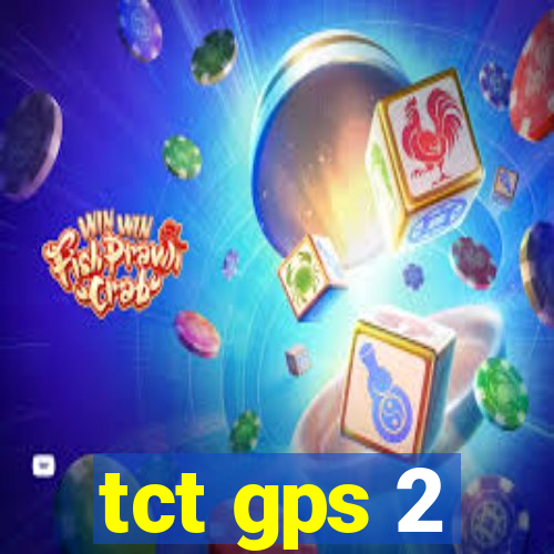 tct gps 2