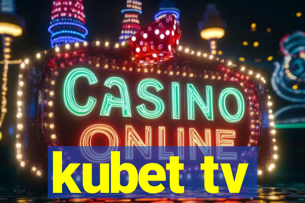 kubet tv