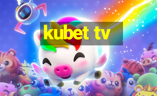 kubet tv