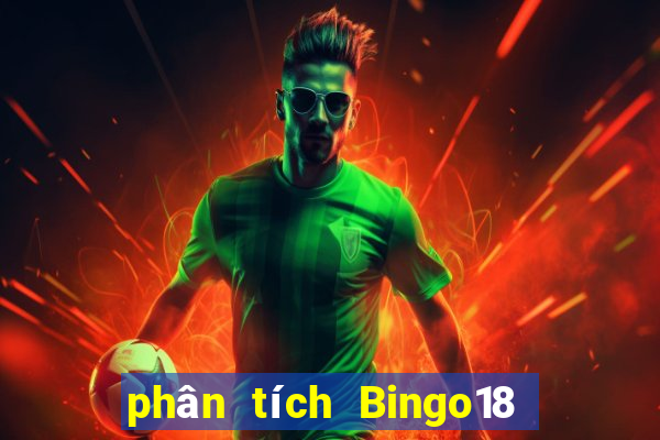 phân tích Bingo18 thứ tư