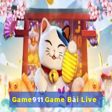 Game911 Game Bài Live