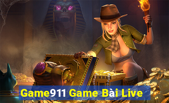 Game911 Game Bài Live