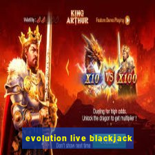 evolution live blackjack