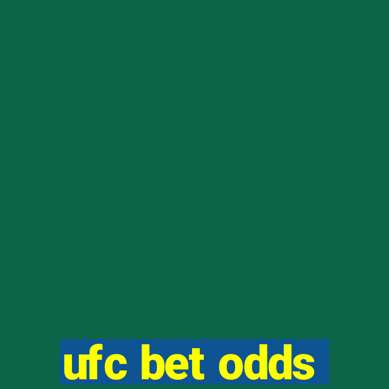 ufc bet odds