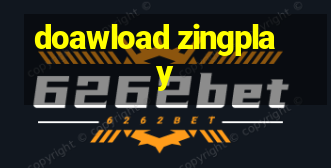 doawload zingplay