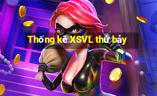 Thống kê XSVL thứ bảy