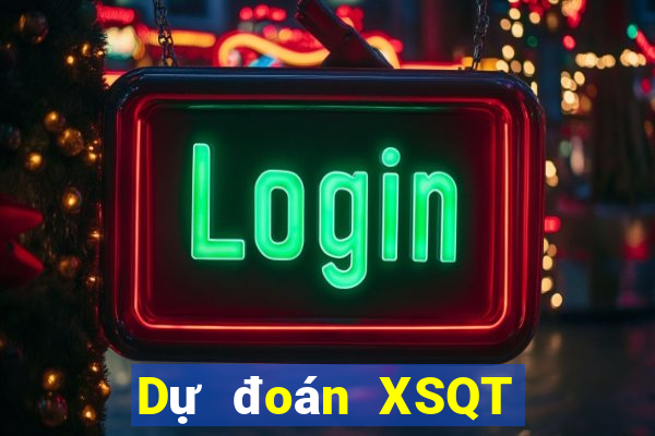 Dự đoán XSQT ngày 2