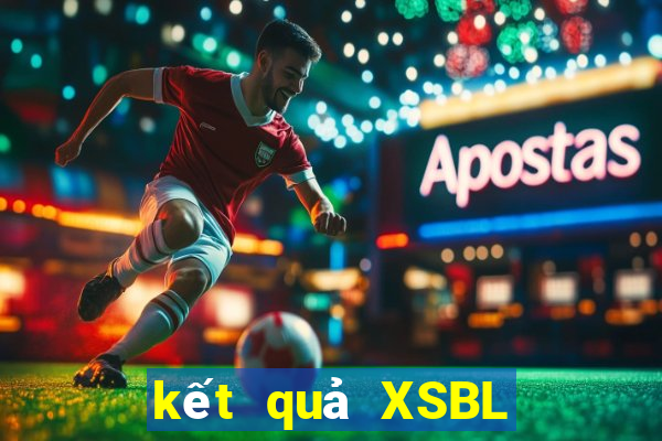 kết quả XSBL ngày 1