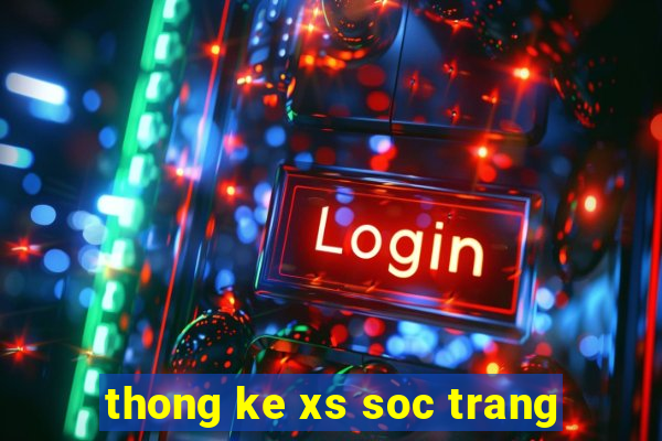 thong ke xs soc trang