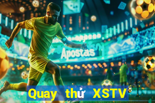 Quay thử XSTV ngày 18