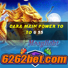 cara main power toto 6 55