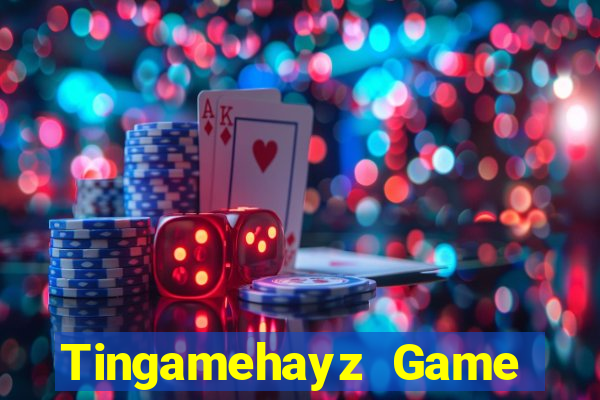 Tingamehayz Game Bài Xì Lát