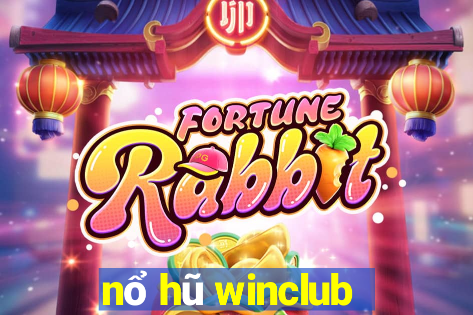 nổ hũ winclub