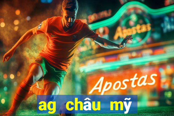 ag châu mỹ khách hàng tải về