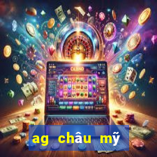 ag châu mỹ khách hàng tải về