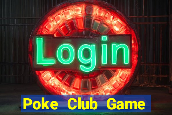 Poke Club Game Bài Xì Lát