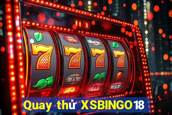 Quay thử XSBINGO18